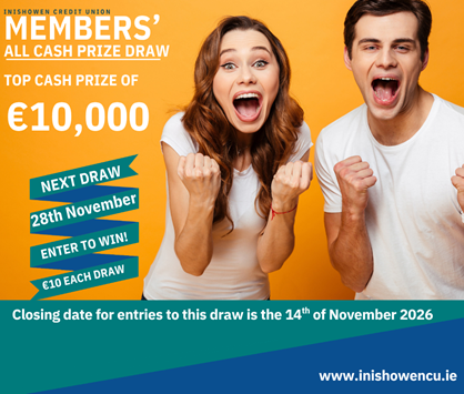 Our next Members Draw takes place on Saturday, 28th November — and the top prize is a whopping €10,000!