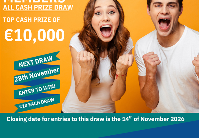 Our next Members Draw takes place on Saturday, 28th November — and the top prize is a whopping €10,000!